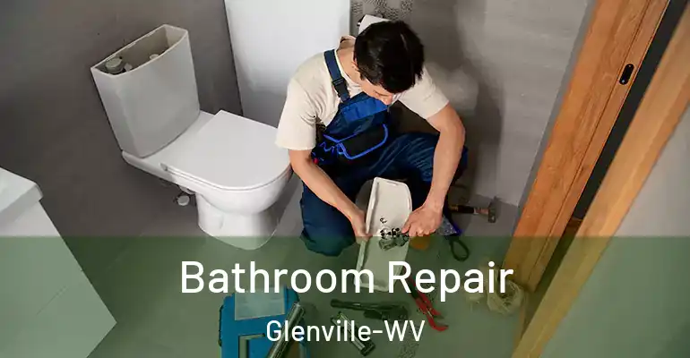 inner Bathroom imggen Bathroom Repair Glenville-WV