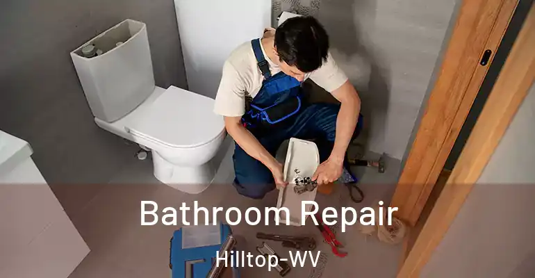 inner Bathroom imggen Bathroom Repair Hilltop-WV