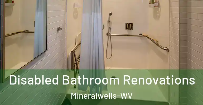 inner Bathroom imggen Disabled Bathroom Renovations Mineralwells-WV