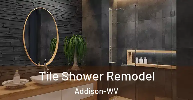 inner Bathroom imggen Tile Shower Remodel Addison-WV