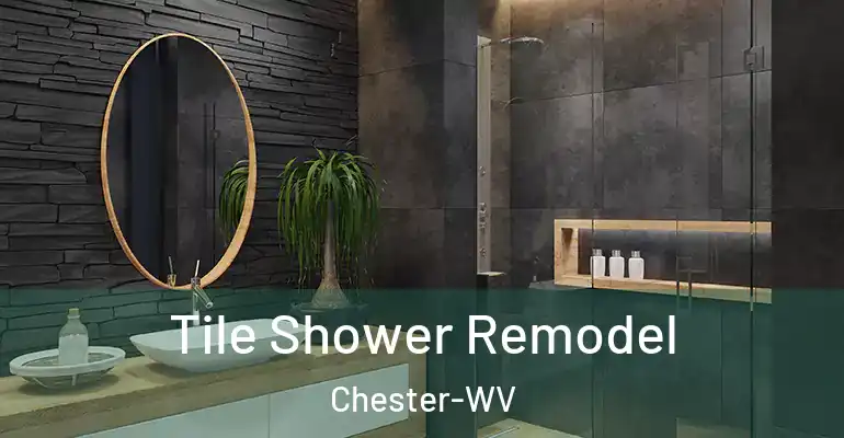 inner Bathroom imggen Tile Shower Remodel Chester-WV