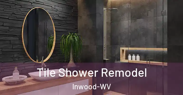 inner Bathroom imggen Tile Shower Remodel Inwood-WV