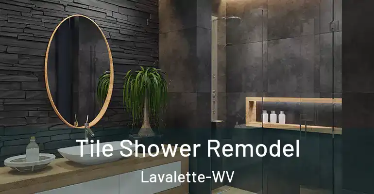 inner Bathroom imggen Tile Shower Remodel Lavalette-WV