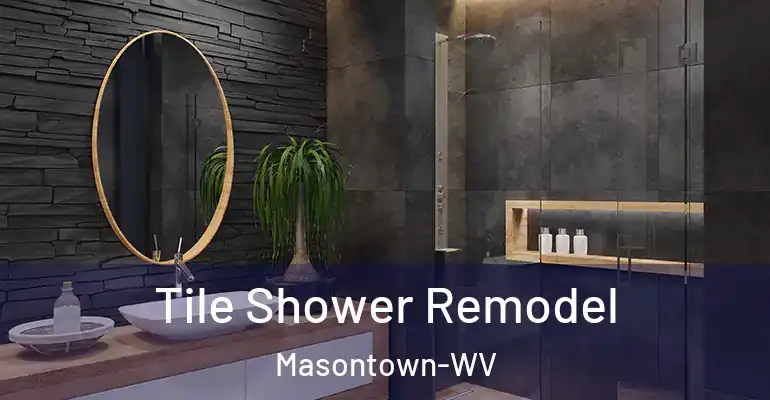 inner Bathroom imggen Tile Shower Remodel Masontown-WV