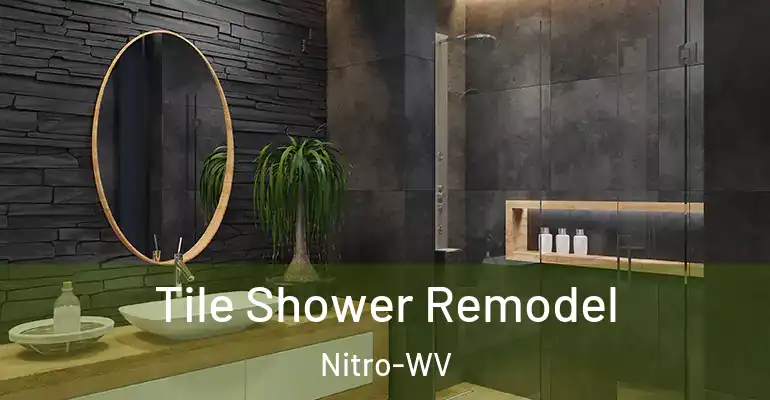 inner Bathroom imggen Tile Shower Remodel Nitro-WV