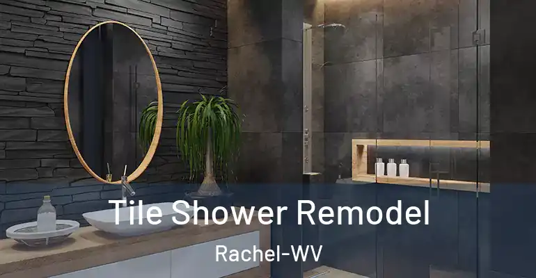 inner Bathroom imggen Tile Shower Remodel Rachel-WV